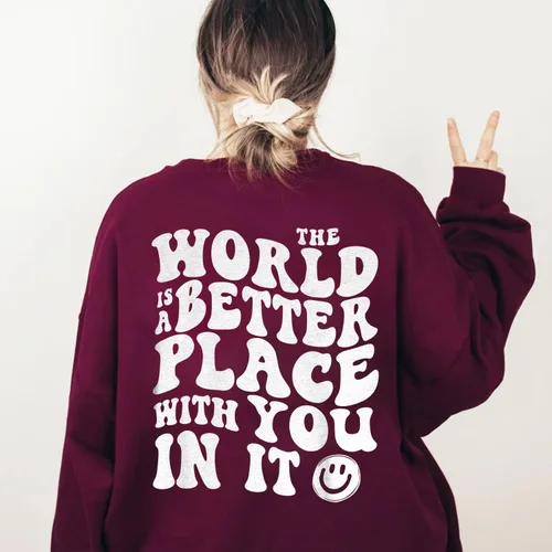 Vista 2 de The World is A Better Place With You in It - Sudadera de moda para la salud mental