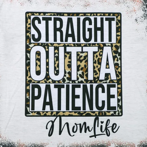 Vista 3 de Mom Life - Camiseta de leopardo blanqueada para mujer, con texto en inglés "Straight Outta Patience