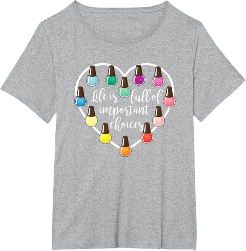Vista 65 de Life Is Full Of Important Choices - Camiseta de regalo para esmalte de uñas