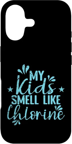 Vista 32 de My Kids Smell Like Chlorine Parent Case for iPhone 16