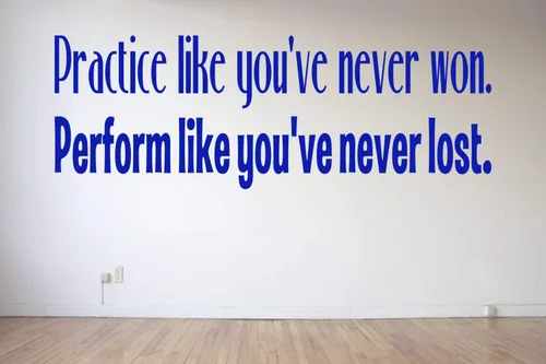 Vista 3 de Pegatina de vinilo para pared, diseño con texto en inglés "Practice Like You've Never Won - Perform Like You've Never Lost - Dance - Cheer