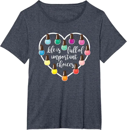Vista 80 de Life Is Full Of Important Choices - Camiseta de regalo para esmalte de uñas