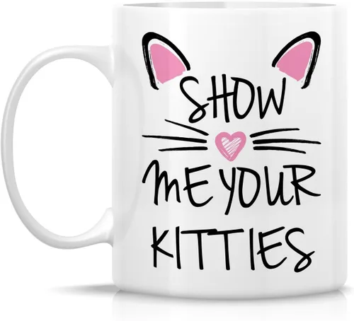 Vista 2 de Retreez - Taza Graciosa Show Me Your Kitties Amantes de Gatos, 325 ml, Tazas de Café de Cerámica, Divertidas, Sarcasmo, Sarcasticas, Regalos