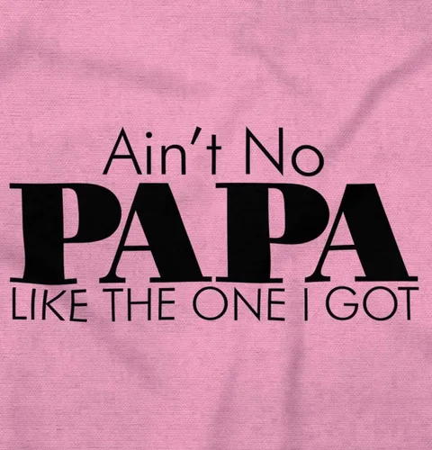 Vista 2 de Brisco Brands Ain't No Papa Like The One I Got Baby Romper Niños o Niñas
