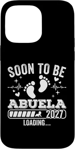 Vista 21 de Soon to Be Abuela 2027 Loading Pregnancy Announcement Case for iPhone 17