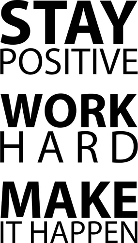 Vista 4 de Calcomanía motivacional para pared con texto en inglés «Stay Positive Work Hard Make it Happen» («Stay Positive Work Hard Make it Happen»)