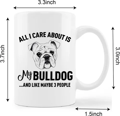 Vista 5 de Taza divertida de Bulldog con texto en inglés «All I Care About is My Bulldog», taza de cerámica de 11 onzas, regalo para amantes de los perros