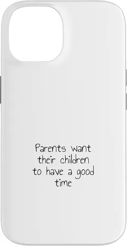 Vista 4 de iPhone 16 Los padres quieren que sus hijos pasen un buen rato Case