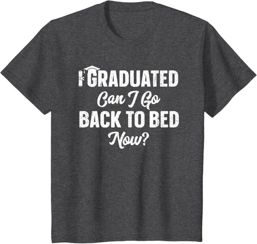 Vista 28 de Graduation Gift For Her Camiseta I Graduated Can I Go Back To Bed Now, Negro