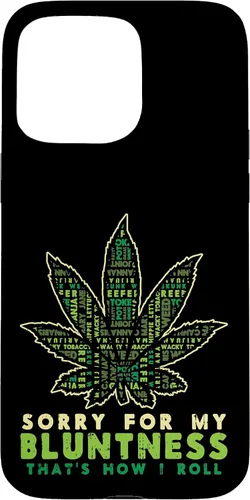 Vista 28 de iPhone 16 Sorry Bluntness How I Roll Weed Cannabis 420 THC Stoner Gift Case