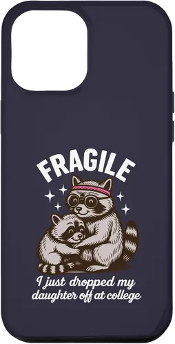 Vista 24 de Fragile I Just Dropped My Daughter Off at College Parents Case for iPhone XR