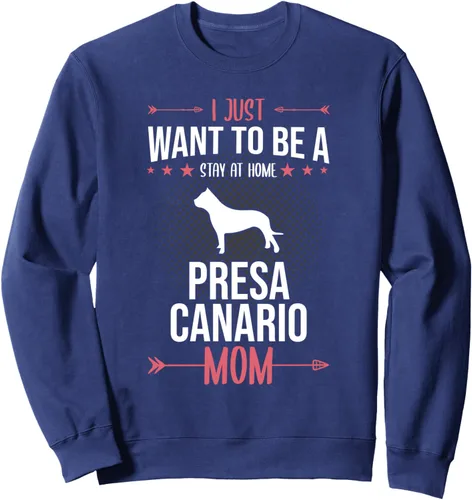 Vista 6 de I Just Want To Be Stay At Home Presa Canario Dog Mom Sweatshirt