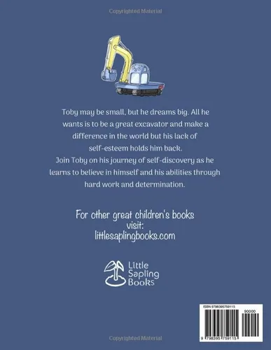 Vista 2 de Toby The Teeny Tiny Excavator A Kids Book About Developing Self-Esteem And Building Confidence