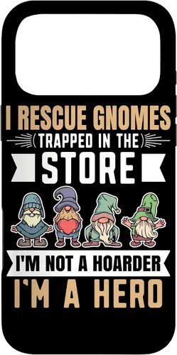 Vista 22 de Garden Lover I Rescue Gnomes Not A Hoarder A Hero Gardener Case for iPhone 17