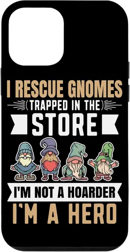 Vista 16 de Garden Lover I Rescue Gnomes Not A Hoarder A Hero Gardener Case for iPhone 17