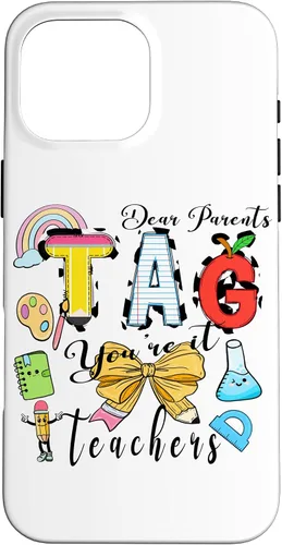 Vista 19 de Last Day of School Dear Parents Tag You're It Love Teachers Case for iPhone 16