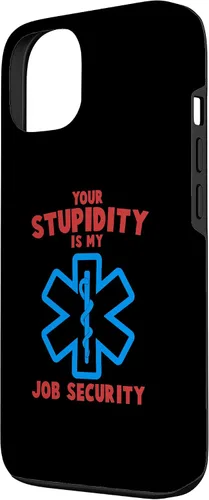 Vista 2 de iPhone 13 divertido su estupidez mi trabajo seguridad EMS EMT Paramedic Case