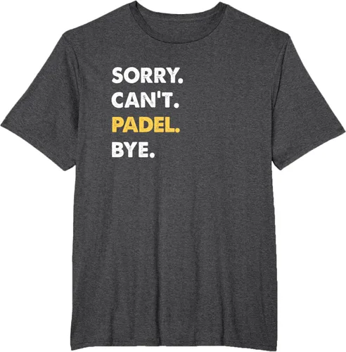 Vista 21 de Sorry Can't Padel Bye Funny Camiseta de Padel, Negro