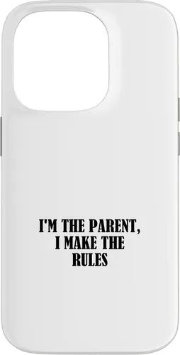 Vista 17 de I'm the parent, I make the rules Case for iPhone 16