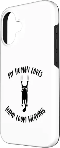 Vista 2 de iPhone 16 My Human Loves Hand Loom Weaving - Cat Parent Hobby Lover Case