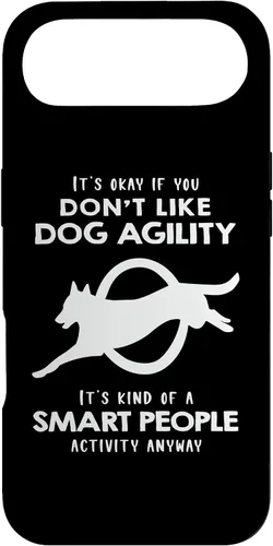 Vista 27 de It's ok if You Don't Like Dog Agility Case for iPhone 17