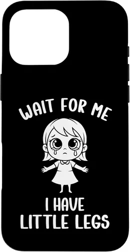 Vista 19 de Funny Short Legs Meme Women Wait for Me - I Have Little Legs Case for iPhone 17