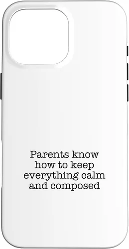 Vista 19 de iPhone 16 Parents know how to keep everything calm and composed Case