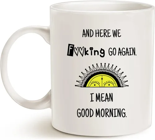Vista 2 de MAUAG Taza divertida de broma - Here We Go Again. I Mean Good Morning - Taza de café sarcástica para mamá, madre, mujer, día de la madre o Navidad
