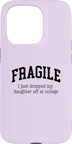 Vista 14 de Frágil - Carcasa para iPhone 16 con texto en inglés "I Just Ddrops My Daughter Off at College Parents