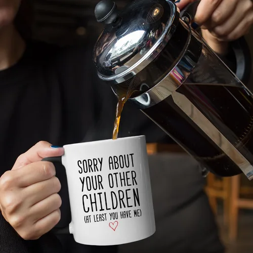 Vista 6 de Veracco Taza de café divertida para mamá o papá, taza de regalo con texto en inglés «Sorry About Your Other Children», taza de cerámica para el día