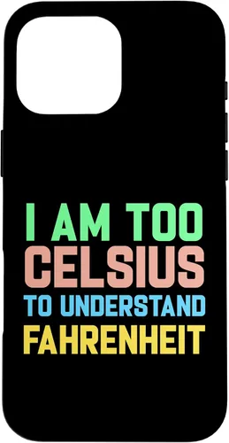 Vista 19 de Funda para iPhone 16 con texto "I am Too Celsius To Understand Fahrenheit
