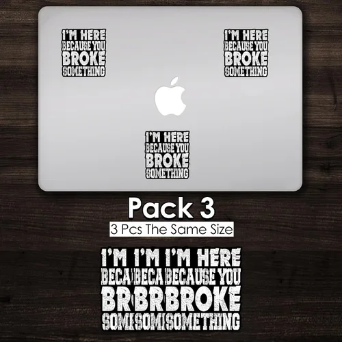 Vista 5 de Calcomanías de vinilo impermeables con texto en inglés "I I'm Here Because You Broke Something", diseño de mecánico, técnico de cuello azul