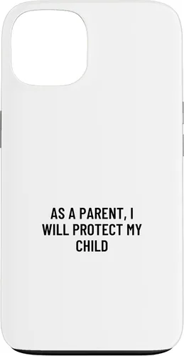 Vista 7 de iPhone 16 As a parent, I will protect my child Case