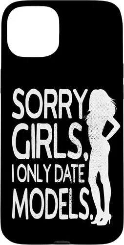 Vista 8 de Sorry Girls I Only Date Models Cheeky Boys Dating Supermodel Case for iPhone 17