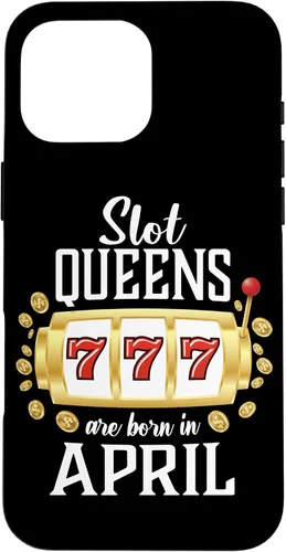 Vista 19 de Slot Queens Are Born In April Casino Women's Birthday Case for iPhone 16