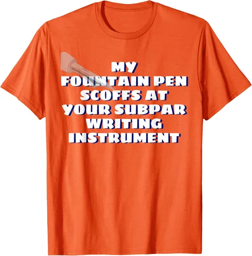 Vista 44 de My Fountain Pen Scoffs At Your Subpar - Camiseta de manga corta