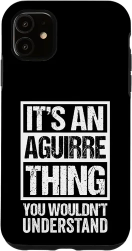 Vista 8 de It's an Aguirre Thing You Wouldn't Understand Surname Name Case for iPhone 17