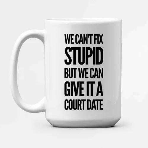Vista 5 de Panvola Taza de café de cerámica con texto en inglés "We Can't Fix Stupid But We Can Give It A Court Date Lawyer, Regalos para leyes, estudiantes