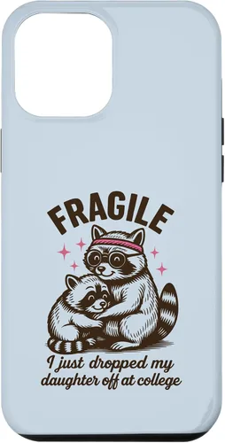 Vista 25 de Fragile I Just Dropped My Daughter Off at College Parents Case for iPhone 16
