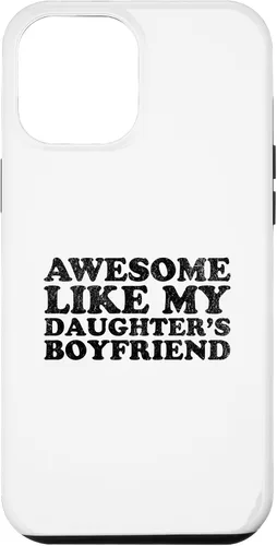 Vista 26 de Awesome Like My Daughters Boyfriend Funny Mom Dad Parent Case for iPhone 17