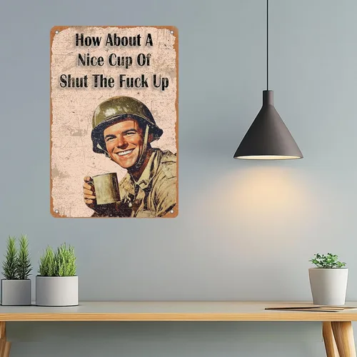 Vista 6 de Cartel de metal con texto en inglés «How About A Nice Cup Of Shut The Fu-Ck Up» de 12 x 8 pulgadas, cartel de metal de café divertido para el hogar