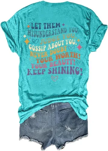 Vista 3 de Let Them Misunderstand You Judge You Never Doubt Your Worth Tee Keep Shining Shirt - Camisa con frase positiva