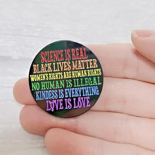 Vista 3 de La ciencia es real Pin Black Lives Matter Pin No Human Is Ilegal Pin Los derechos de las mujeres son los derechos humanos Pin Love Is Love Pin