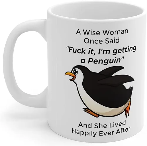 Vista 3 de Taza divertida para mujeres dueñas de mascotas – Taza para café «A Wise Woman Once Said», blanca, 325 ml., 11onza, Pingüino - Mujer Sabia