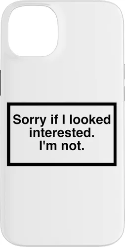 Vista 15 de Sorry if I Looked Interested. I'm not. Funny Phone Mask Case for iPhone 17