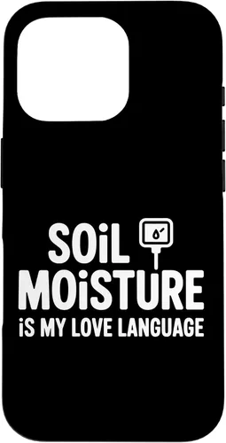Vista 20 de Soil Moisture is My Love Language Humor Plant Case for iPhone 17