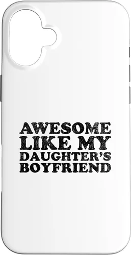 Vista 23 de Awesome Like My Daughters Boyfriend Funny Mom Dad Parent Case for iPhone 17