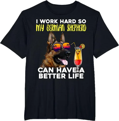 Vista 28 de Camiseta I Work Hard So My German Shepherd Can Have A Better Life Negro