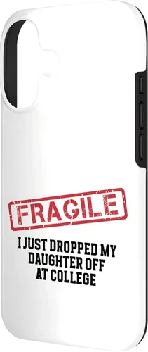 Vista 2 de Fragile I Just Dropped My Daughter Off at College Case for iPhone 17