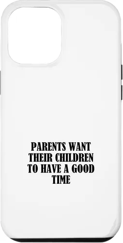 Vista 25 de Parents want their children to have a good time Case for iPhone 16
